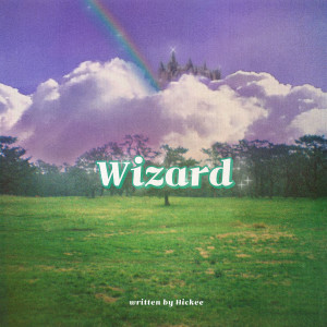 Album Wizard oleh Hickee