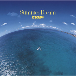 Tube的專輯Summer Dream