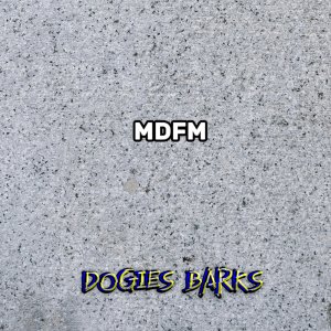 MDFM dari Dogies Barks