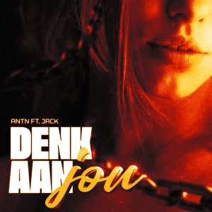 อัลบัม Denk Aan Jou (Explicit) ศิลปิน ANTN