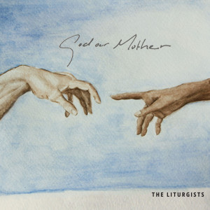 Listen to God Our Mother Intro (feat. Nichole Nordeman & Lisa Gungor) song with lyrics from The Liturgists