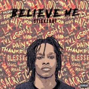 Dengarkan Believe Me (Explicit) lagu dari Stickzodt dengan lirik