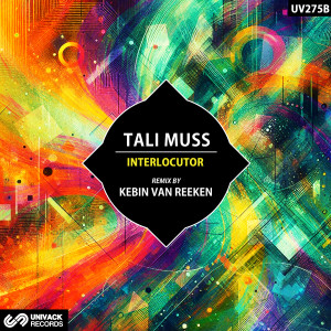 Listen to Interlocutor (Kebin Van Reeken Remix) song with lyrics from Tali Muss