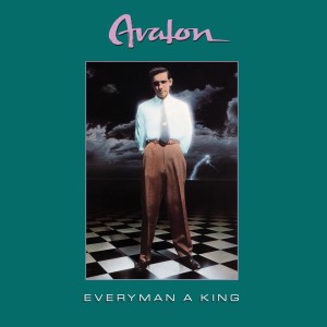 Avalon的專輯Everyman a King (Remastered)