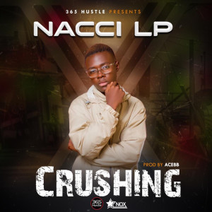 收听Nacci LP的Crushing歌词歌曲