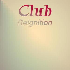 Album Club Reignition oleh Various