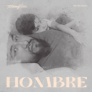 Mime 871的專輯Hombre (One Shot) (Remix)
