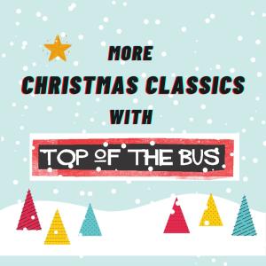 Top of the Bus的專輯More Christmas Classics With Top Of The Bus