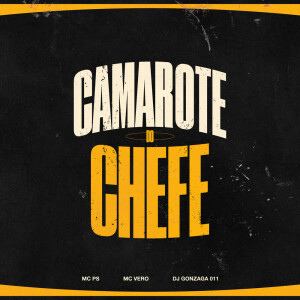CAMAROTE DO CHEFE (Explicit) dari Mc PS