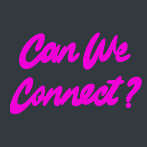 收听Champion Chills的Can We Connect?歌词歌曲
