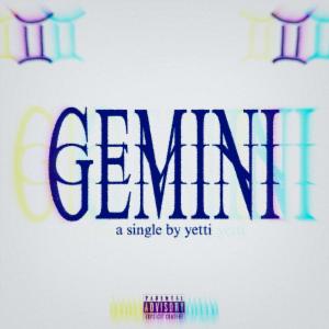 อัลบัม GEMINI (Explicit) ศิลปิน Yetti