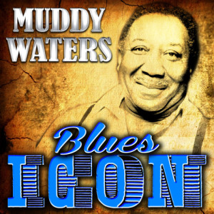 收聽Muddy Waters的Rollin' Stone歌詞歌曲