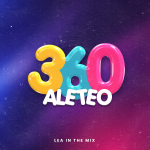 ดาวน์โหลดและฟังเพลง 360 Aleteo พร้อมเนื้อเพลงจาก Lea In The Mix