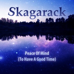 Skagarack的專輯Peace of Mind to Have a Good Time