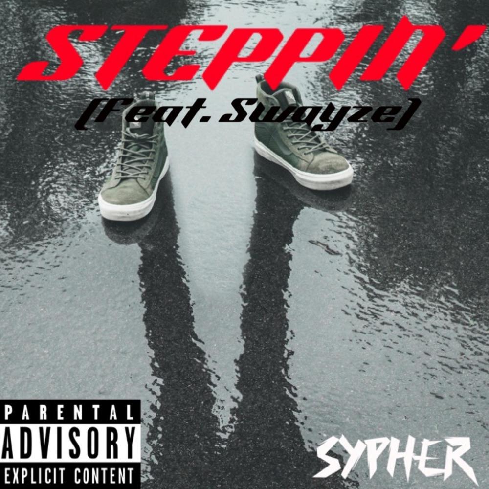 Steppin' (feat. Youngswayzeee) (Explicit)