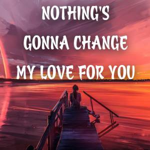 Listen to Nothing's Gonna Change My Love for You (Cover) song with lyrics from Raphael