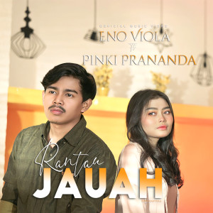 Dengarkan RANTAU JAUH lagu dari Eno Viola dengan lirik