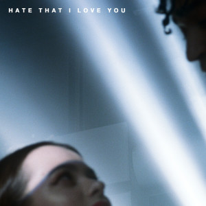 收听New West的Hate That I Love You歌词歌曲