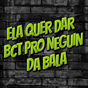 收聽MC MONIK DO PIX的ELA QUER DAR BCT PRO NEGUIN DA BALA (Explicit)歌詞歌曲