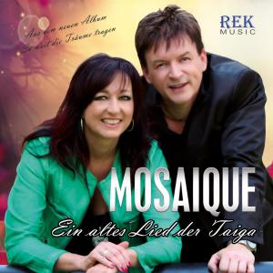 Listen to Ein altes Lied der Taiga (Radioversion) song with lyrics from Mosaique