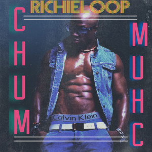 Dengarkan Chum Chum lagu dari Richie Loop dengan lirik