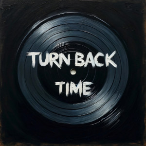 Turn Back Time dari Frontliner