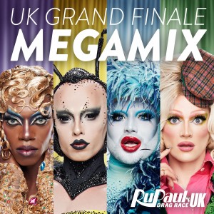 RuPaul的專輯UK Grand Finale Megamix (feat. The Cast of RuPaul's Drag Race UK)