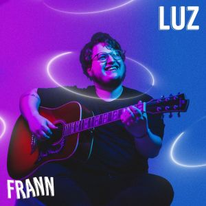 Listen to Luz song with lyrics from Frann