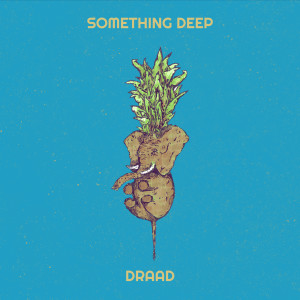 Listen to Something Deep song with lyrics from DRAAD