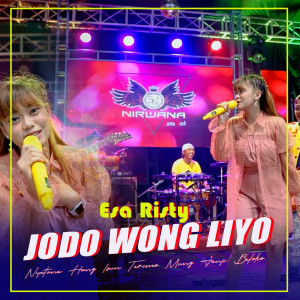 Dengarkan JODO WONG LIYO lagu dari Esa Risty dengan lirik