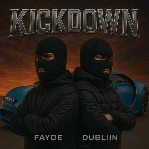 Fayde的專輯Kickdown (feat. Dubliin)