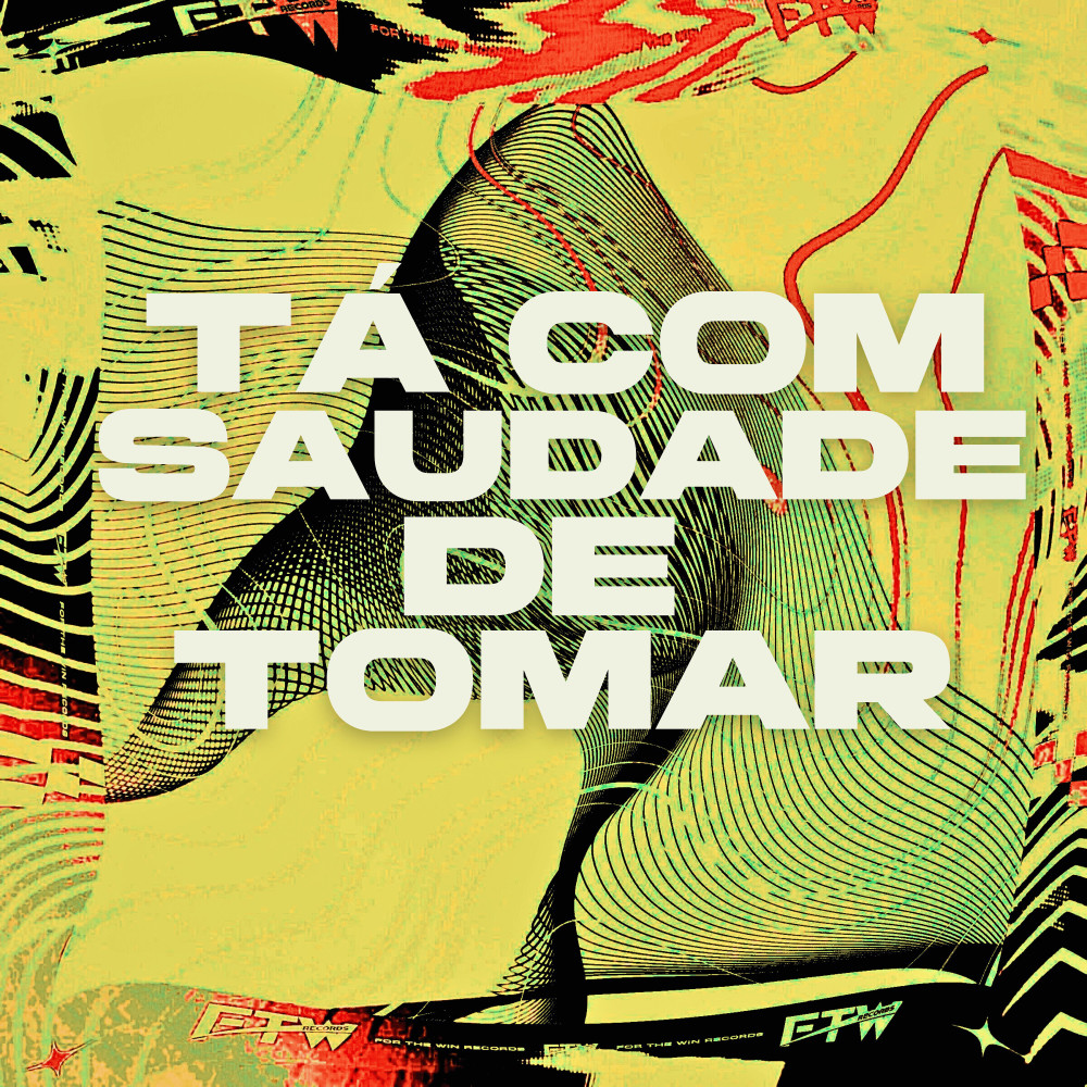Tá Com Saudade de Tomar (feat. DJ F7|Explicit)