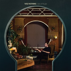 Album Life of Pause from Wild Nothing