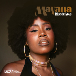 Listen to Blue de Novo song with lyrics from Mayana