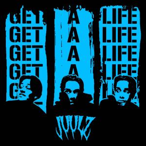 收聽Juulz的get a life (Explicit)歌詞歌曲