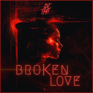 DJ THT的專輯Broken Love