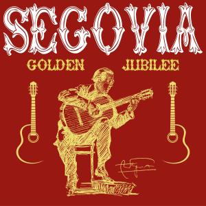 安德烈斯·塞戈維亞的專輯Golden Jubilee