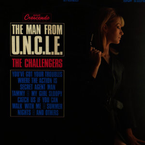 收聽The Challengers的The Man from U.N.C.L.E.歌詞歌曲
