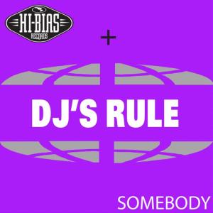 DJ's Rule的專輯Somebody
