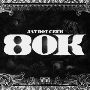 Album 80HK (Explicit) from JayDot Geek