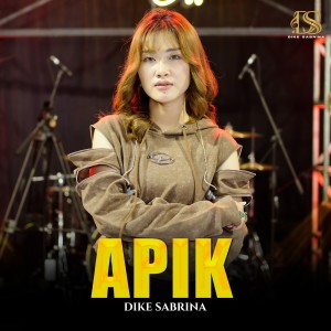Dengarkan Apik lagu dari Dike Sabrina dengan lirik