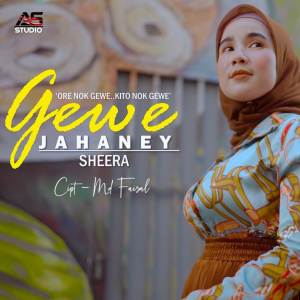ดาวน์โหลดและฟังเพลง Gewe Jahaney พร้อมเนื้อเพลงจาก SHEERA