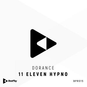 收聽Dorance的11 Eleven Hypno歌詞歌曲