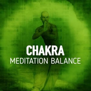 อัลบัม Chakra Meditation Balance ศิลปิน Chakra Meditation Specialists