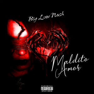 Biglownash的专辑Maldito Amor