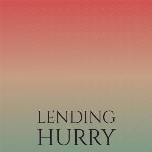 Listen to Lending Hurry song with lyrics from Anty Gman