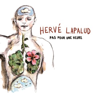 Pas pour une heure dari Hervé Lapalud
