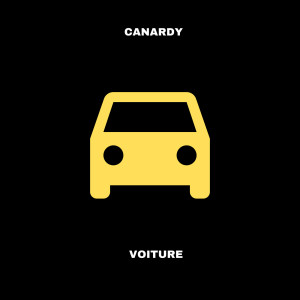 收聽canardy的voiture (Explicit)歌詞歌曲