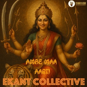 Listen to Ambe Maa Aarti song with lyrics from Ekant Collective
