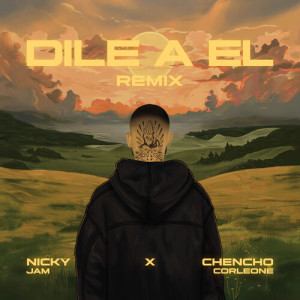 Nicky Jam的專輯Dile A ÉL (Remix)